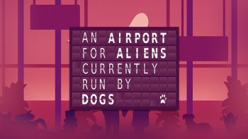 An Airport for Aliens Currently Run by Dogs